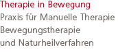 Therapie in Bewegung | Praxis f&uuml;r Manuelle Therapie, Bewegungstherapie  und Naturheilverfahren